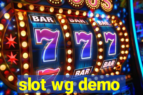 slot wg demo